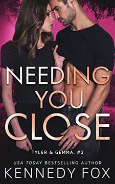 portada Needing you Close: Tyler and Gemma #2 (Ex-Con Duet Series) (en Inglés)