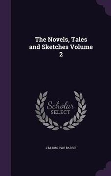 portada The Novels, Tales and Sketches Volume 2 (en Inglés)