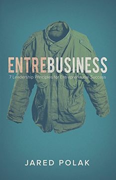 portada EntreBusiness: 7 Leadership Principles for Entrepreneurial Success