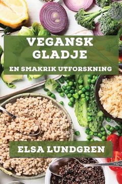 portada Vegansk Glädje: En Smakrik Utforskning (en Sueco)