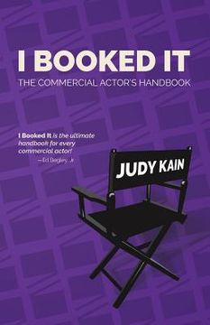 portada I Booked It: The Commercial Actor's Handbook (in English)