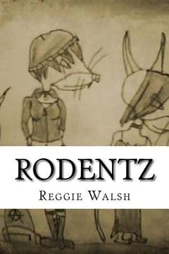 portada Rodentz: The Complete Saga (en Inglés)