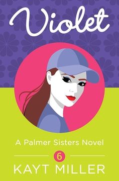 portada Violet: A Palmer Sisters Book 6 (en Inglés)
