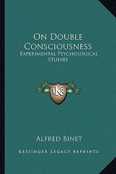 portada on double consciousness: experimental psychological studies (en Inglés)