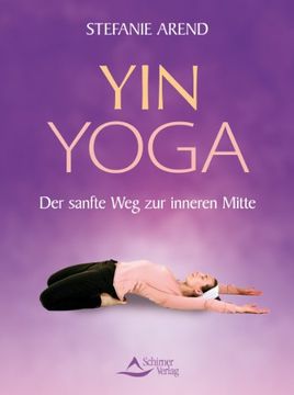 portada Yin-Yoga: Der sanfte Weg zur inneren Mitte (en Alemán)