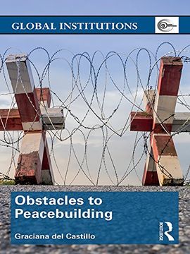 portada Obstacles to Peacebuilding (Global Institutions)