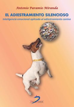 portada El Adiestramiento Silencioso: Inteligencia Emocional Aplicada al Adiestramiento Canino
