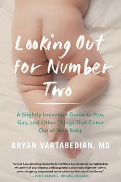 portada Looking out for Number Two: A Slightly Irreverent Guide to Poo, Gas, and Other Things That Come out of Your Baby (in English)