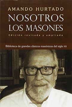 portada Nosotros, los Masones: Biblioteca de Grandes Clásicos Masónicos del Siglo xx (Autores Contemporáneos)