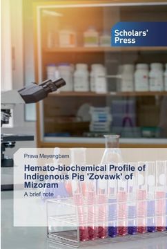 portada Hemato-biochemical Profile of Indigenous Pig 'Zovawk' of Mizoram