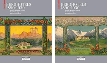 portada Berghotels 1890-1930: Südtirol, Nordtirol Und Trentino: Bauten Und Projekte Von Musch & Lun Und Otto Schmid (en Alemán)