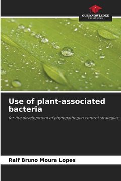 portada Use of plant-associated bacteria (en Inglés)