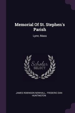 portada Memorial Of St. Stephen's Parish: Lynn, Mass (in English)
