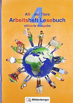 portada Abc der Tiere 4? Arbeitsheft Lesebuch, Silbierte Ausgabe Neubearbeitung (in German)