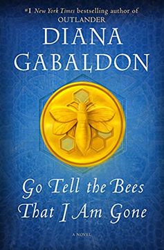 portada Go Tell the Bees That i am Gone: A Novel: 9 (Outlander) (in English)