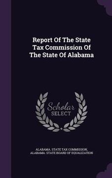portada Report Of The State Tax Commission Of The State Of Alabama