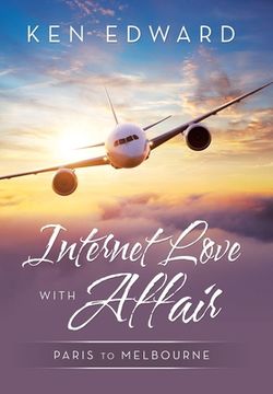 portada Internet Love with Affair: Paris to Melbourne (en Inglés)
