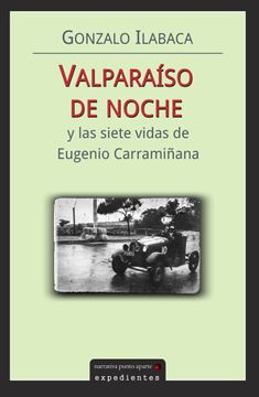 portada Valparaíso de Noche y las Siete Vidas de Eugenio Carramiñana