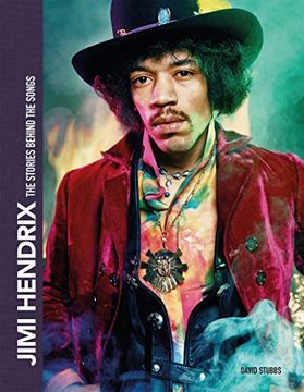portada Jimi Hendrix: The Stories Behind the Songs: The Stories Behind the Songs: (in English)