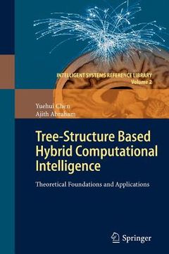 portada tree-structure based hybrid computational intelligence: theoretical foundations and applications (in English)