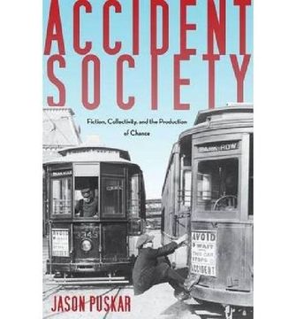 portada Accident Society: Fiction, Collectivity, and the Production of Chance (en Inglés)