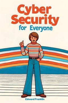 portada Cybersecurity for Everyone
