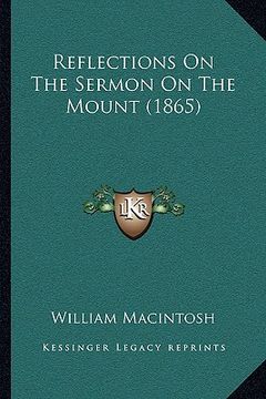 portada reflections on the sermon on the mount (1865) (en Inglés)