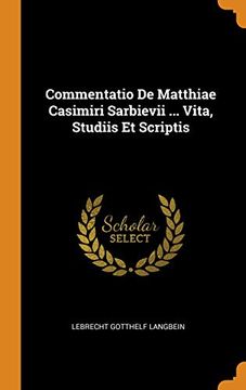portada Commentatio de Matthiae Casimiri Sarbievii. Vita, Studiis et Scriptis 