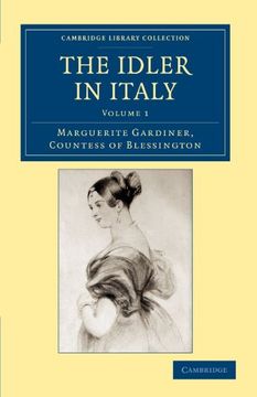 portada The Idler in Italy (Cambridge Library Collection - Travel, Europe) (Volume 1) 