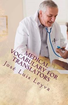 portada Medical Vocabulary for Translators: Essential English-Spanish Medical Terms (en Inglés)
