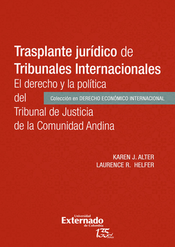 portada TRASPLANTE JURIDICO DE TRIBUNALES INTERNACIONALES EL DERECHO Y LA POLITICA DEL TRIBUNAL DE JUSTICIA