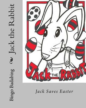 portada Jack The Rabbit: Jack saves easter (en Inglés)