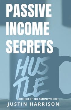portada Passive Income Secrets: Make money while you sleep (en Inglés)