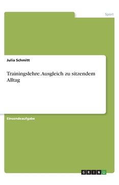 portada Trainingslehre. Ausgleich zu sitzendem Alltag (in German)