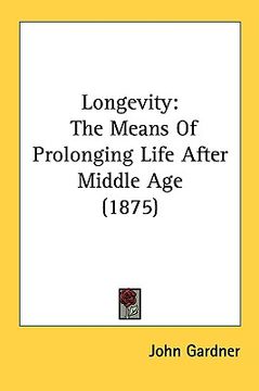 portada longevity: the means of prolonging life after middle age (1875) (in English)