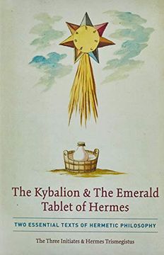 portada The Kybalion & the Emerald Tablet of Hermes: Two Essential Texts of Hermetic Philosophy (en Inglés)