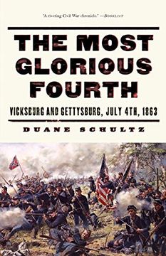 portada The Most Glorious Fourth: Vicksburg and Gettysburg, July 4, 1863 (Vicksburg and Gettysburg, July 4Th, 1863) (en Inglés)