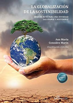 portada La Globalizacion de la Sostenibilidad Hoja de Ruta Para una Sociedad Saludable y Sostenible