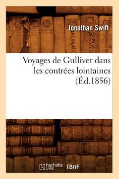 portada Voyages de Gulliver Dans Les Contrées Lointaines (Éd.1856) (en Francés)