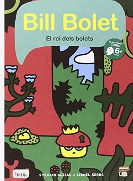portada Bill Bolet. El Rei Dels Bolets (Mamut 6+ (catalan)) (in Katalanisch)