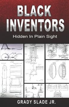 portada Black Inventors: Hidden In Plain Sight (in English)