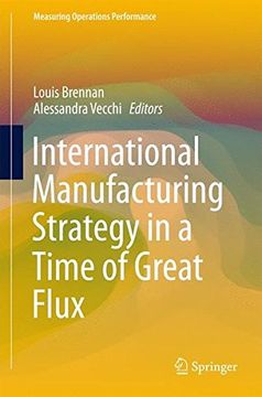 portada International Manufacturing Strategy in a Time of Great Flux (Measuring Operations Performance) (in English)