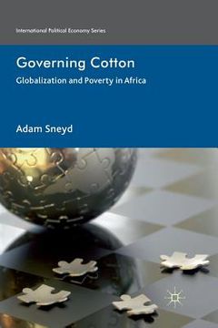 portada Governing Cotton: Globalization and Poverty in Africa (en Inglés)