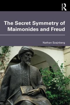 portada The Secret Symmetry of Maimonides and Freud 