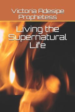 portada Living the Supernatural Life