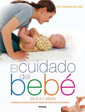 portada El Cuidado del Bebé de 0 a 1 Años (in Spanish)
