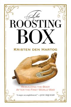 portada The Roosting Box: Rebuilding the Body After the First World War (en Inglés)