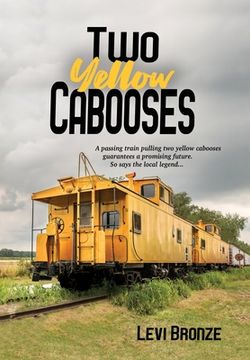 portada Two Yellow Cabooses: Sometimes Home in Alabama is Not so Sweet (in English)