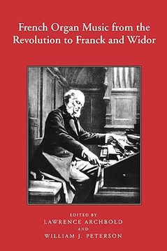 portada french organ music from the revolution to franck and widor (en Inglés)