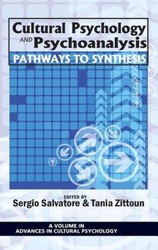 portada cultural psychology and psychoanalysis: pathways to synthesis (hc) (en Inglés)